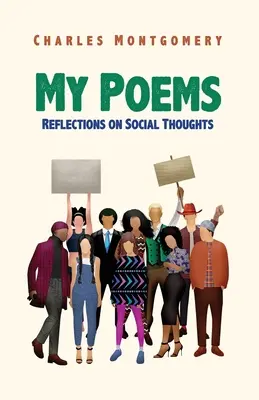 Moje básne: Úvahy o sociálnych myšlienkach - My Poems: Reflections on Social Thoughts
