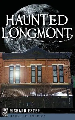 Strašidelný Longmont - Haunted Longmont