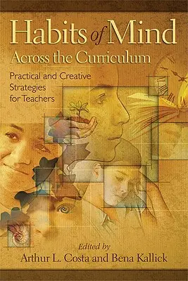 Návyky mysle naprieč učebnými osnovami: Praktické a tvorivé stratégie pre učiteľov - Habits of Mind Across the Curriculum: Practical and Creative Strategies for Teachers