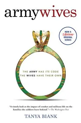 Armádne manželky: Nepísaný kódex vojenského manželstva - Army Wives: The Unwritten Code of Military Marriage