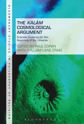 Kalamov kozmologický argument, 2. diel: Vedecké dôkazy o počiatku vesmíru - The Kalam Cosmological Argument, Volume 2: Scientific Evidence for the Beginning of the Universe