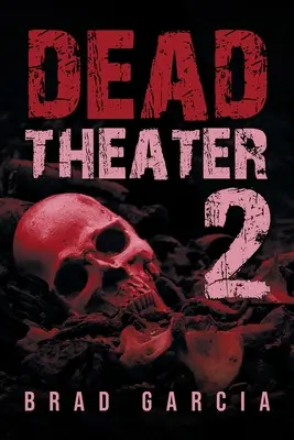 Mŕtve divadlo 2 - Dead Theater 2