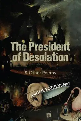 Prezident opustenosti a iné básne - The President of Desolation & Other Poems