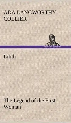 Lilith Legenda o prvej žene - Lilith The Legend of the First Woman