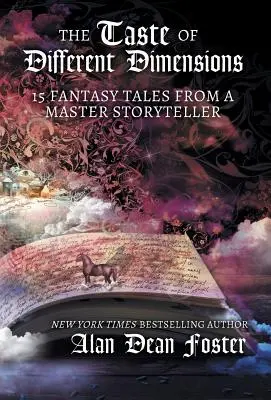 Chuť rôznych rozmerov: 15 fantasy príbehov od majstra rozprávača - The Taste of Different Dimensions: 15 Fantasy Tales from a Master Storyteller