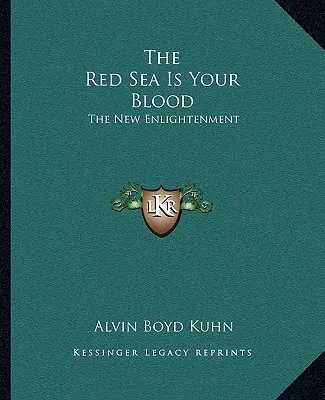 Červené more je tvoja krv: Nové osvietenie - The Red Sea Is Your Blood: The New Enlightenment