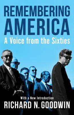 Spomienky na Ameriku: Hlas zo šesťdesiatych rokov - Remembering America: A Voice from the Sixties