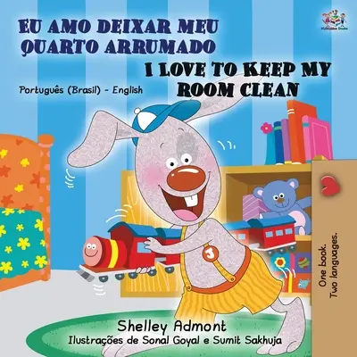 I Love to Keep My Room Clean (Portugalská anglicko-brazílska dvojjazyčná kniha) - I Love to Keep My Room Clean (Portuguese English Bilingual Book - Brazilian)