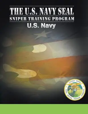 Výcvikový program pre ostreľovačov U.S. Navy SEAL - U.S. Navy SEAL Sniper Training Program