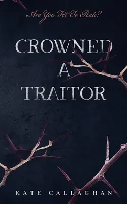 Korunovaný zradca - Crowned A Traitor