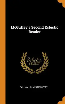 McGuffeyho druhá eklektická čítanka - McGuffey's Second Eclectic Reader
