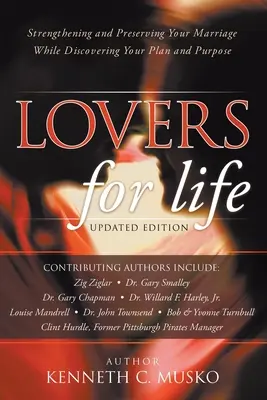 Milenci pre život (aktualizované vydanie): Posilnenie a zachovanie manželstva pri objavovaní svojho plánu a cieľa - Lovers for Life (Updated Edition): Strengthening and Preserving Your Marriage While Discovering Your Plan and Purpose