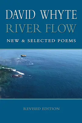River Flow: New and Selected Poems (Revised (Revised)) - River Flow: New and Selected Poems (Revised (Revised)