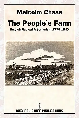 Ľudová farma, anglický radikálny agrarizmus 1775-1840 - The People's Farm, English Radical Agrarianism 1775-1840