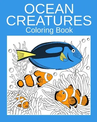 Omaľovánky oceánskych tvorov - Ocean Creatures Coloring Book