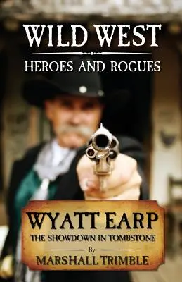 Wyatt Earp: Earp: Zúčtovanie v Tombstone - Wyatt Earp: The Showdown in Tombstone