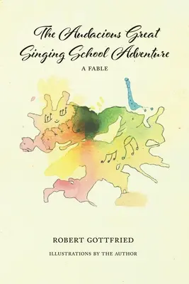Odvážne dobrodružstvo Veľkej speváckej školy - The Audacious Great Singing School Adventure