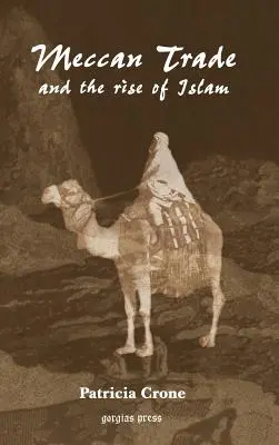 Mekkánsky obchod a vzostup islamu - Meccan Trade and the Rise of Islam