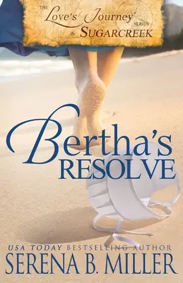 Cesta lásky v Sugarcreeku: Berthino odhodlanie - Love's Journey in Sugarcreek: Bertha's Resolve