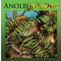 Invázia pakomárov - Anole Invasion