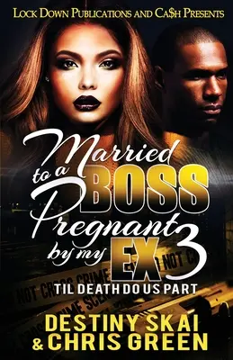 Vydatá za šéfa, tehotná s bývalým 3: Kým nás smrť nerozdelí - Married to a Boss, Pregnant by my Ex 3: Til Death Do Us Part