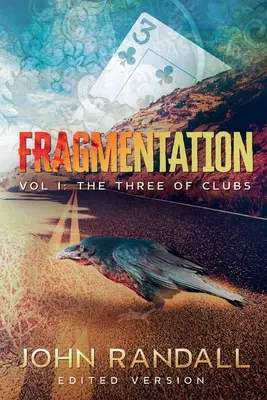 Fragmentácia I. diel: Trojka palíc - Fragmentation Vol I: The Three of Clubs