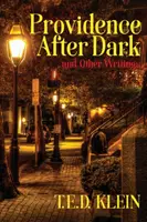 Prozreteľnosť po zotmení a iné spisy - Providence After Dark and Other Writings