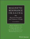 Magnetická rezonancia: Fyzikálne princípy a návrh sekvencií - Magnetic Resonance Imaging: Physical Principles and Sequence Design