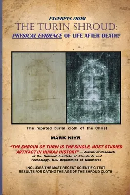 Úryvky z knihy Turínske plátno: Fyzické dôkazy života po smrti? - Excerpts from The Turin Shroud: Physical Evidence of Life After Death?