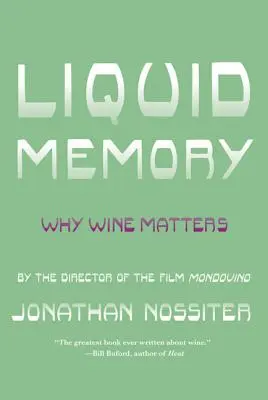 Tekutá pamäť: Prečo je víno dôležité - Liquid Memory: Why Wine Matters