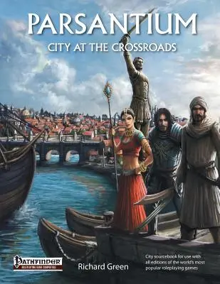 Parsantium: Mesto na križovatke ciest - Parsantium: City at the Crossroads