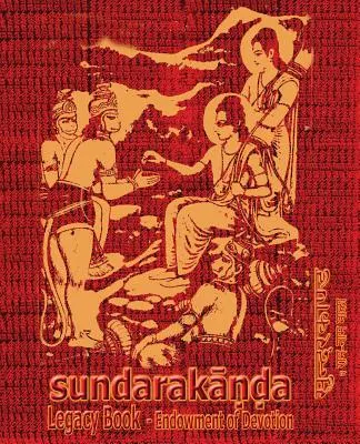 Sundara-Kanda Legacy Book - Endowment of Devotion (Kniha odkazu Sundara-Kandu - Nadanie oddanosti): Vyzdobte ju svojimi Ráma Námasmi a darujte ju niekomu, koho máte radi - Sundara-Kanda Legacy Book - Endowment of Devotion: Embellish it with your Rama Namas & present it to someone you love