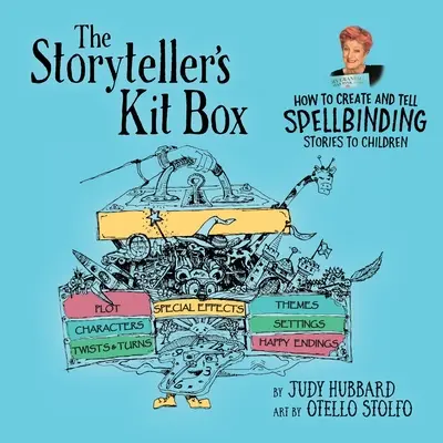 Rozprávačská súprava: Ako vytvárať a rozprávať deťom príbehy - The Storyteller's Kit Box: How to Create and Tell SPELLBINDING Stories to Children