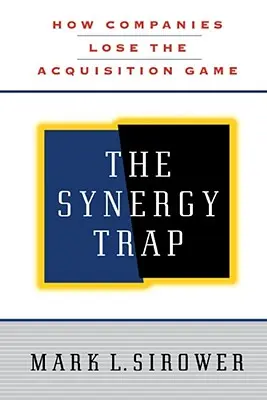 Pasca synergie - The Synergy Trap