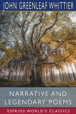 Naratívne a legendárne básne (Esprios Classics) - Narrative and Legendary Poems (Esprios Classics)
