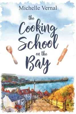 Škola varenia v zálive - The Cooking School on the Bay