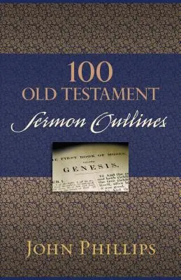 100 starozákonných osnov kázní - 100 Old Testament Sermon Outlines