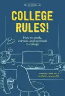 College Rules!: Ako študovať, prežiť a uspieť na vysokej škole - College Rules!: How to Study, Survive, and Succeed in College