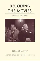 Dekódovanie filmov: Hollywood v 30. rokoch 20. storočia - Decoding the Movies: Hollywood in the 1930s