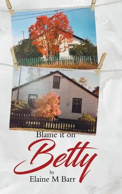 Obviňuj Betty - Blame it on Betty