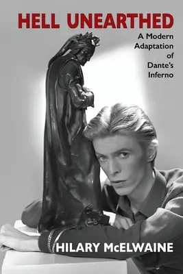Odhalené peklo: Moderná adaptácia Danteho Pekla - Hell Unearthed: A modern adaptation of Dante's Inferno
