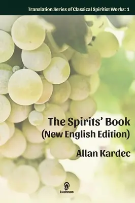The Spirits' Book (Nové anglické vydanie): Rozšírený výtlačok - The Spirits' Book (New English Edition): Enlarged Print