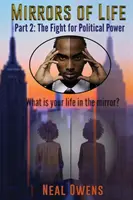 Zrkadlá života 2. časť: Boj o politickú moc - Mirrors of Life Part 2: The Fight for Political Power