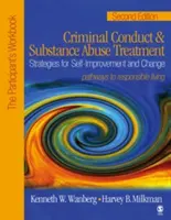 Trestné konanie a liečba zneužívania návykových látok: Pathways to Responsible Living (Cesty k zodpovednému životu): Stratégie sebazdokonaľovania a zmeny: The Participant´s Wo - Criminal Conduct and Substance Abuse Treatment: Strategies for Self-Improvement and Change, Pathways to Responsible Living: The Participant′s Wo