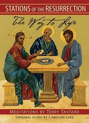 Stanice vzkriesenia: Cesta k životu - Stations of the Resurrection: The Way to Life