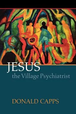 Ježiš - dedinský psychiater - Jesus the Village Psychiatrist