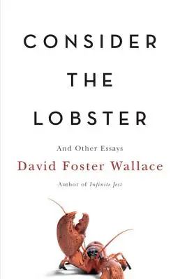 Zvážte homára: A iné eseje - Consider the Lobster: And Other Essays