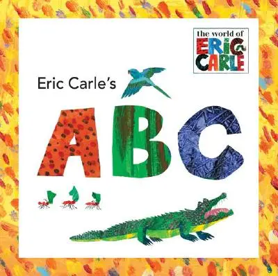 ABC Erica Carleho - Eric Carle's ABC
