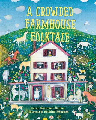 Preplnená ľudová usadlosť - A Crowded Farmhouse Folktale