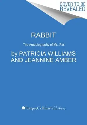 Králik: Spomienky - Rabbit: A Memoir